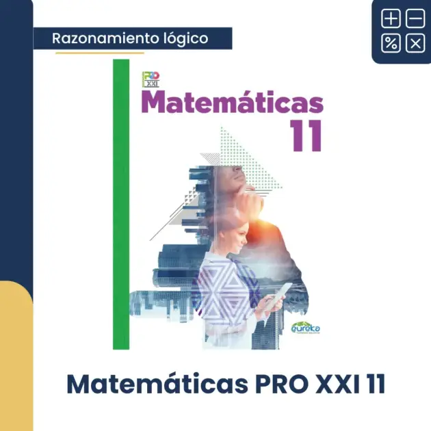 MATEMÁTICAS PRO XXI 11