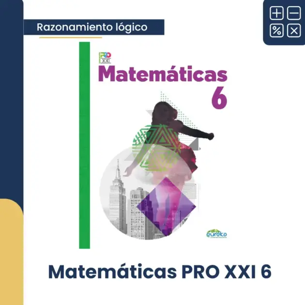 MATEMÁTICAS PRO XXI 6