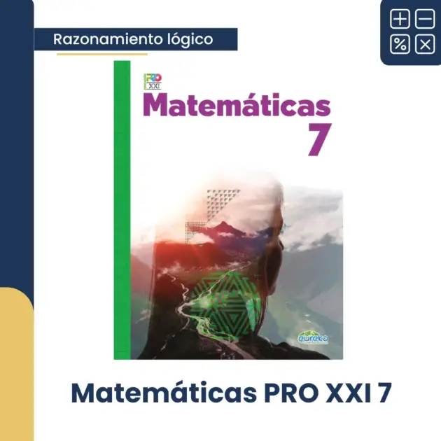 MATEMÁTICAS PRO XXI 7