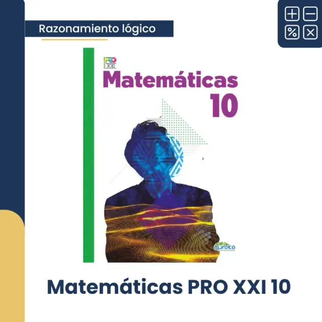 MATEMÁTICAS PRO XXI 10