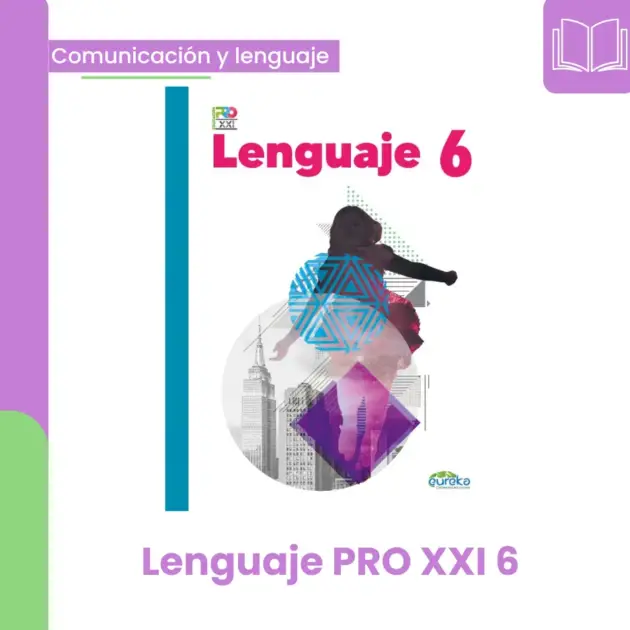 LENGUAJE PRO XXI 6