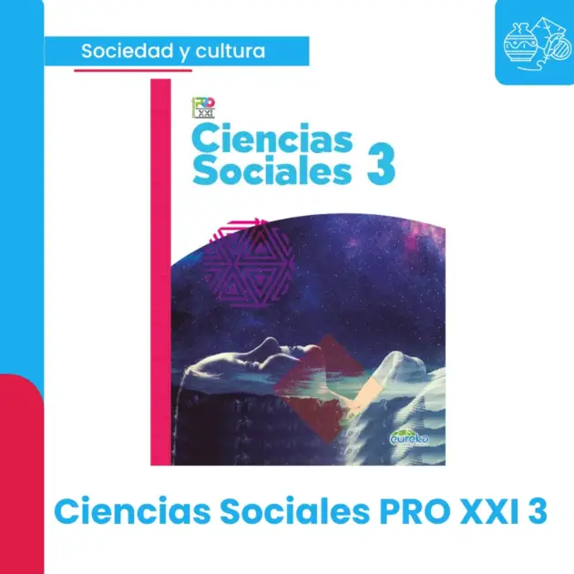 CIENCIAS SOCIALES PRO XXI 3