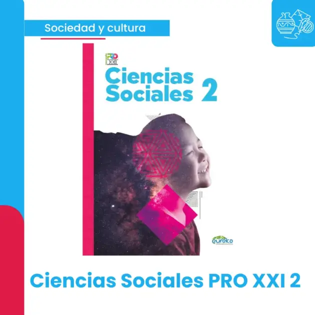 CIENCIAS SOCIALES PRO XXI 2