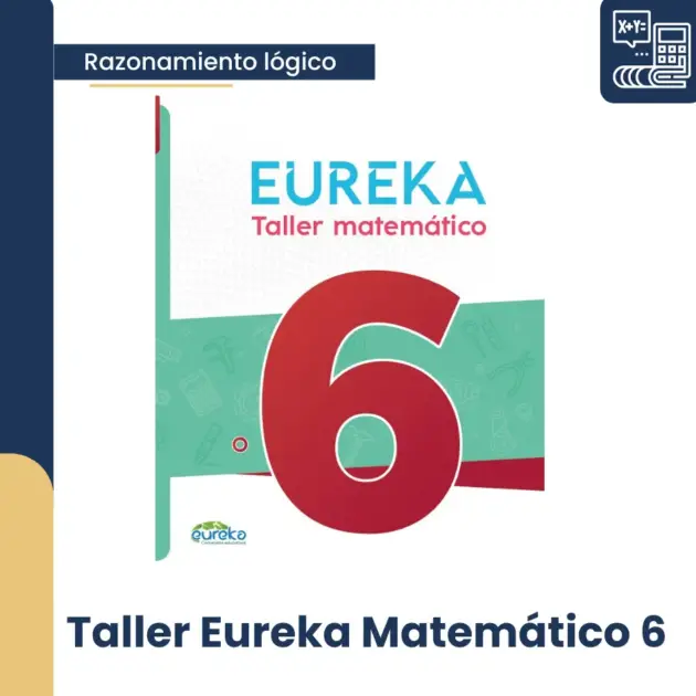 TALLER EUREKA MATEMATICO 6