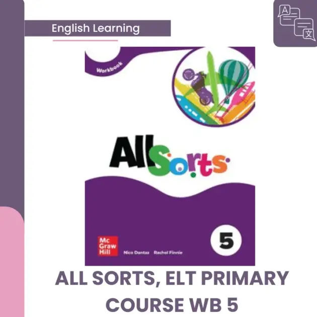 ALL SORTS, ELT PRIMARY COURSE WB 5