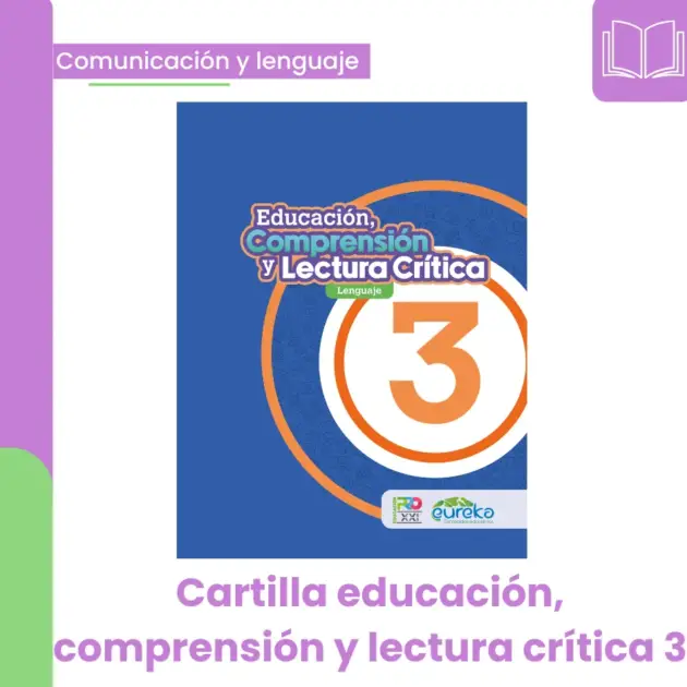 EDUCACIÓN, COMPRENSIÓN Y LECTURA CRITICA 3
