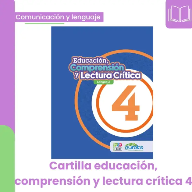 EDUCACIÓN, COMPRENSIÓN Y LECTURA CRITICA 4