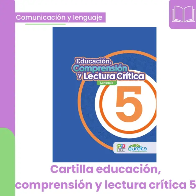 EDUCACIÓN, COMPRENSIÓN Y LECTURA CRITICA 5